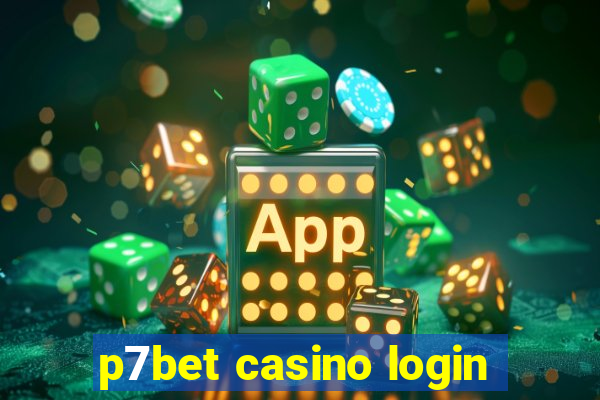 p7bet casino login