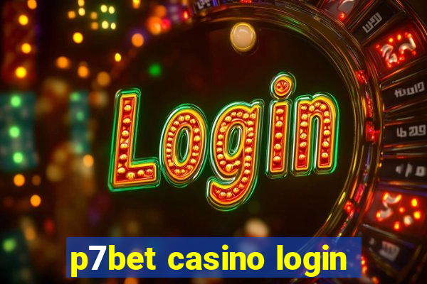 p7bet casino login