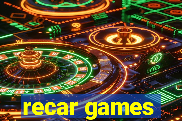 recar games