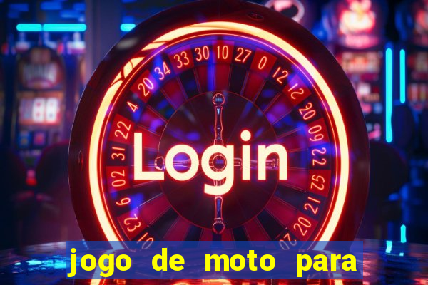 jogo de moto para dar grau