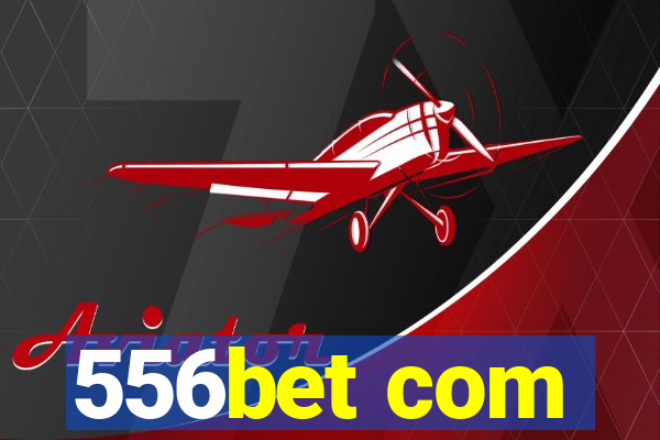 556bet com