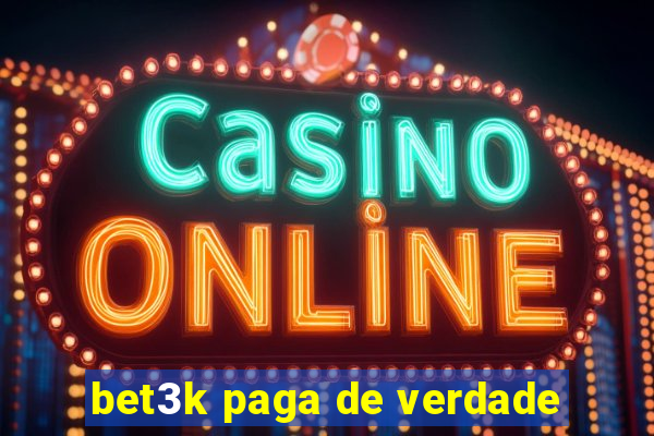 bet3k paga de verdade