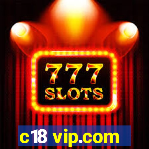 c18 vip.com