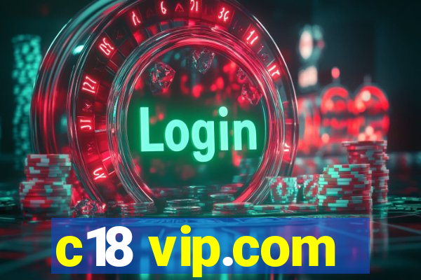 c18 vip.com