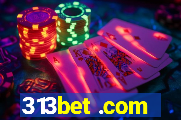 313bet .com