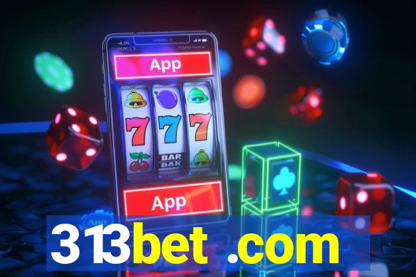 313bet .com