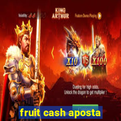 fruit cash aposta