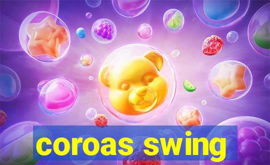 coroas swing