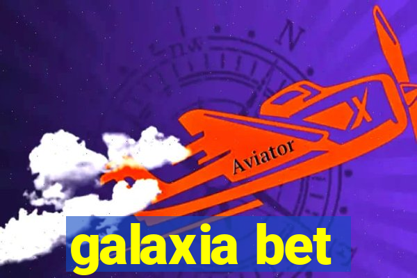 galaxia bet