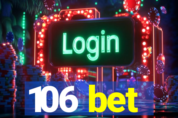 106 bet