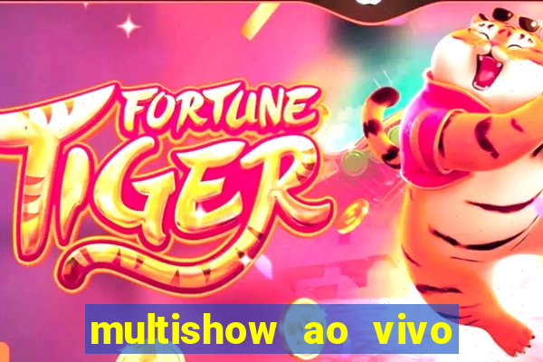 multishow ao vivo gratis online