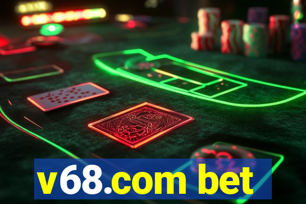 v68.com bet