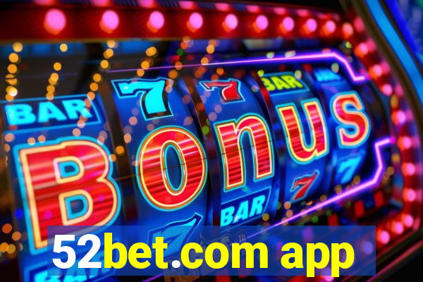 52bet.com app