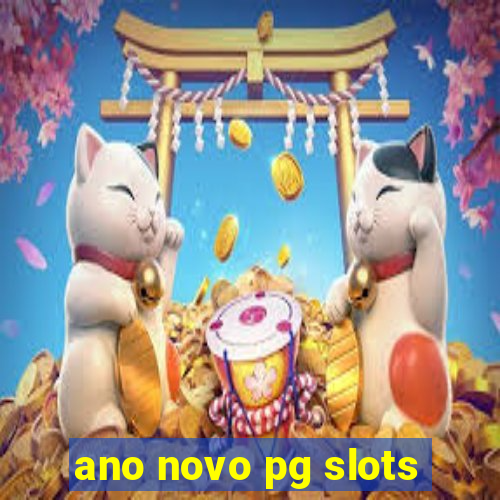 ano novo pg slots