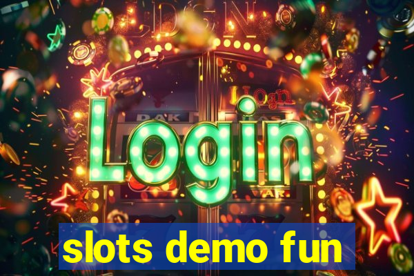 slots demo fun