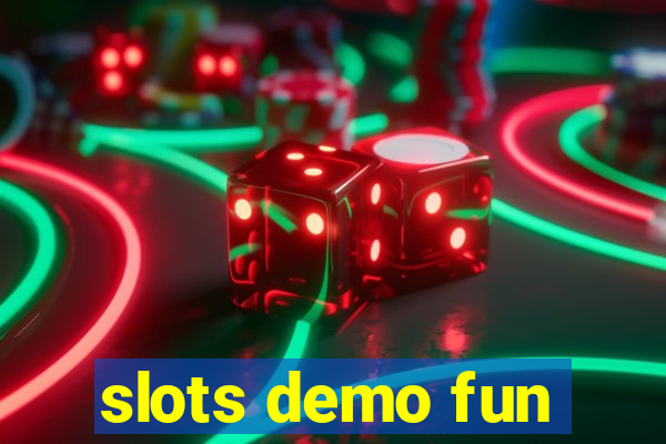 slots demo fun