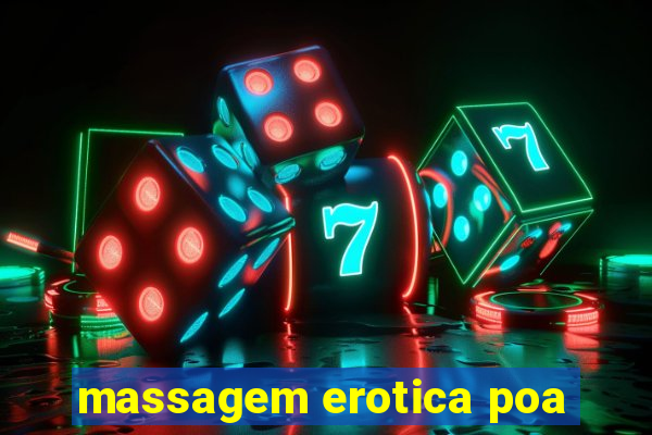 massagem erotica poa