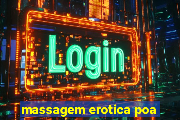 massagem erotica poa