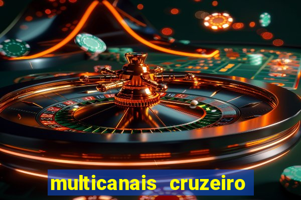 multicanais cruzeiro x flamengo