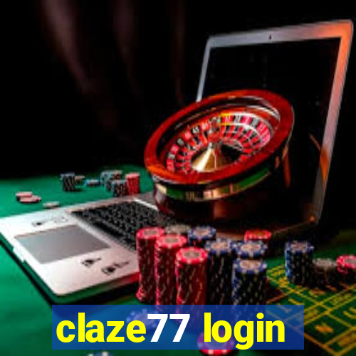 claze77 login