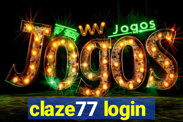 claze77 login