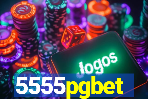 5555pgbet