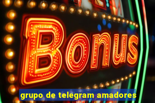 grupo de telegram amadores