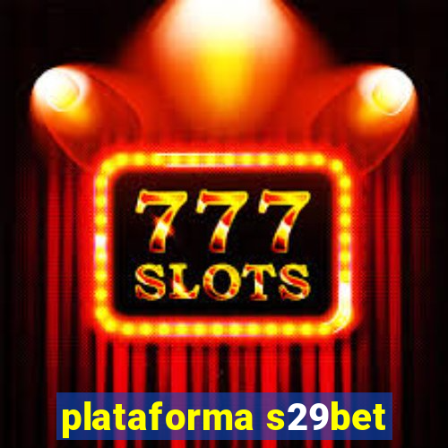 plataforma s29bet