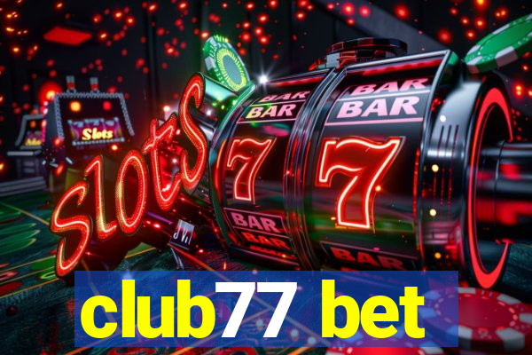 club77 bet