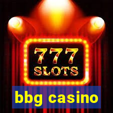 bbg casino