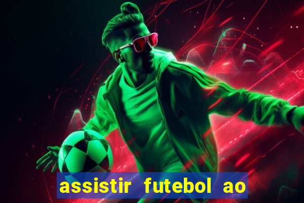 assistir futebol ao vivo multi multicanal