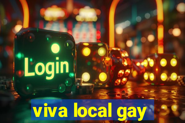 viva local gay