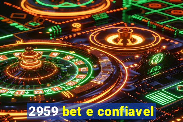 2959 bet e confiavel