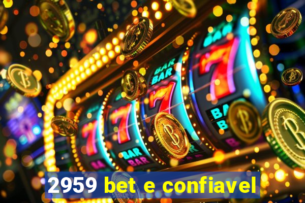 2959 bet e confiavel