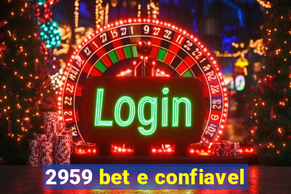 2959 bet e confiavel