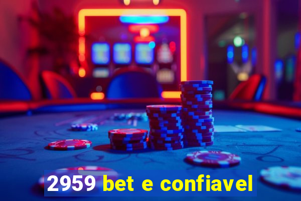 2959 bet e confiavel