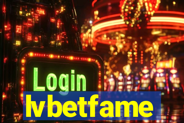 lvbetfame