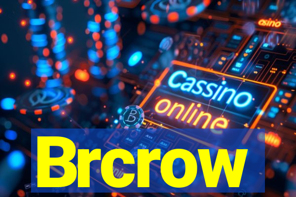 Brcrow