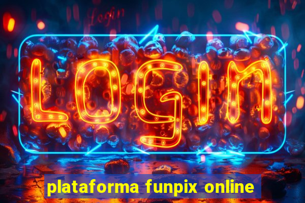 plataforma funpix online