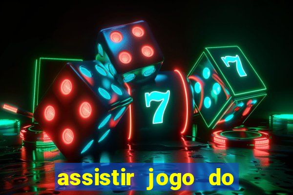 assistir jogo do flamengo ao vivo no multicanais