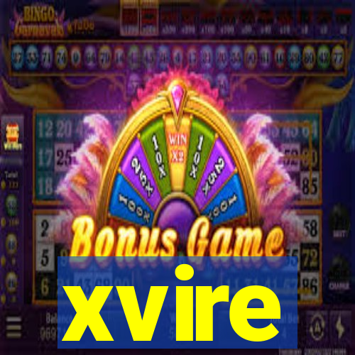 xvire