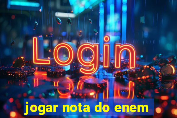 jogar nota do enem