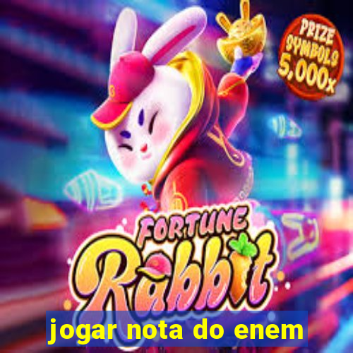 jogar nota do enem