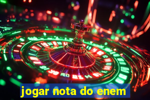 jogar nota do enem