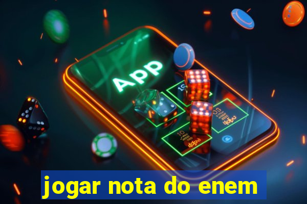 jogar nota do enem