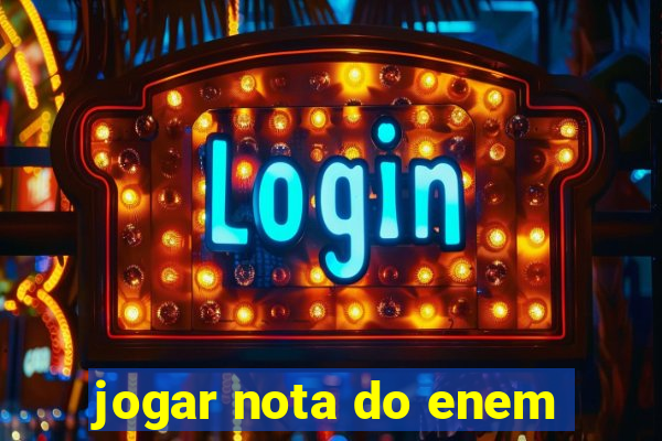 jogar nota do enem