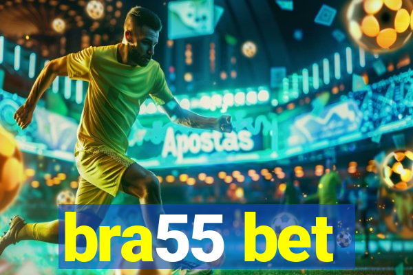 bra55 bet