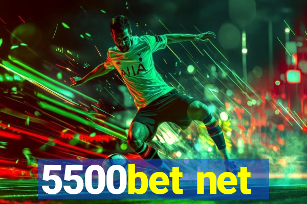 5500bet net