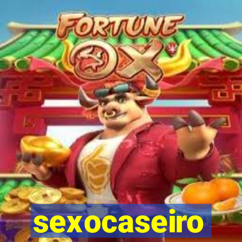 sexocaseiro