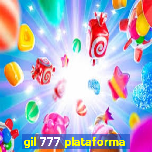 gil 777 plataforma